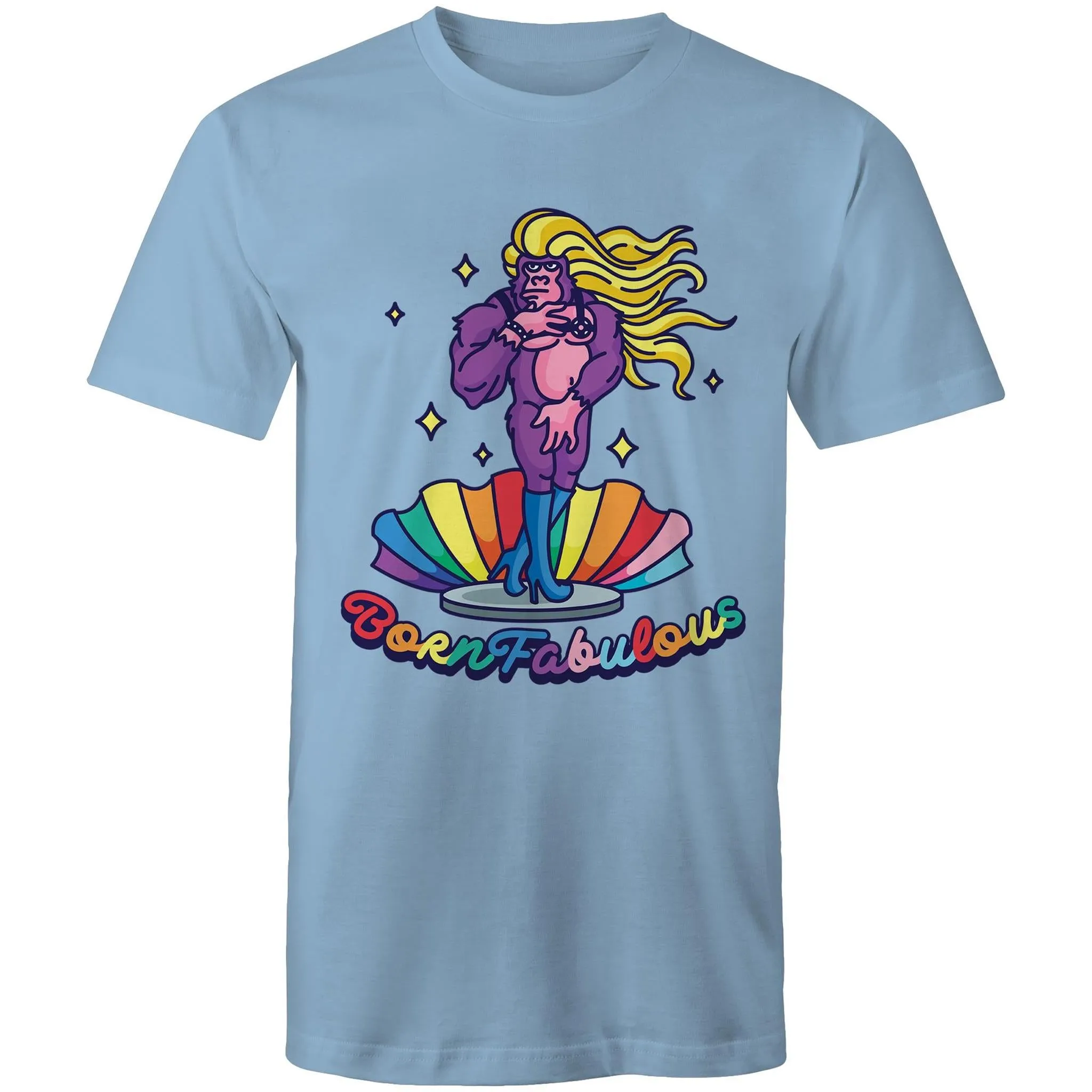 Born Fabulous T-Shirt Unisex (LG169)