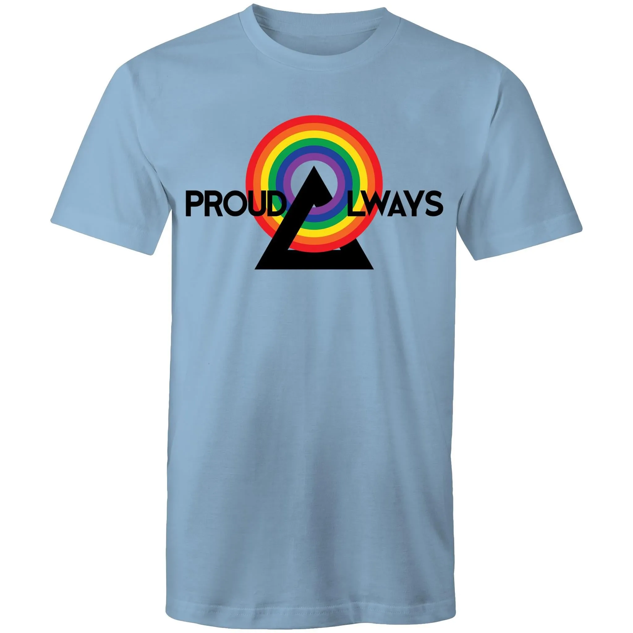 Proud Always LGBT T-Shirt Unisex (LG030)