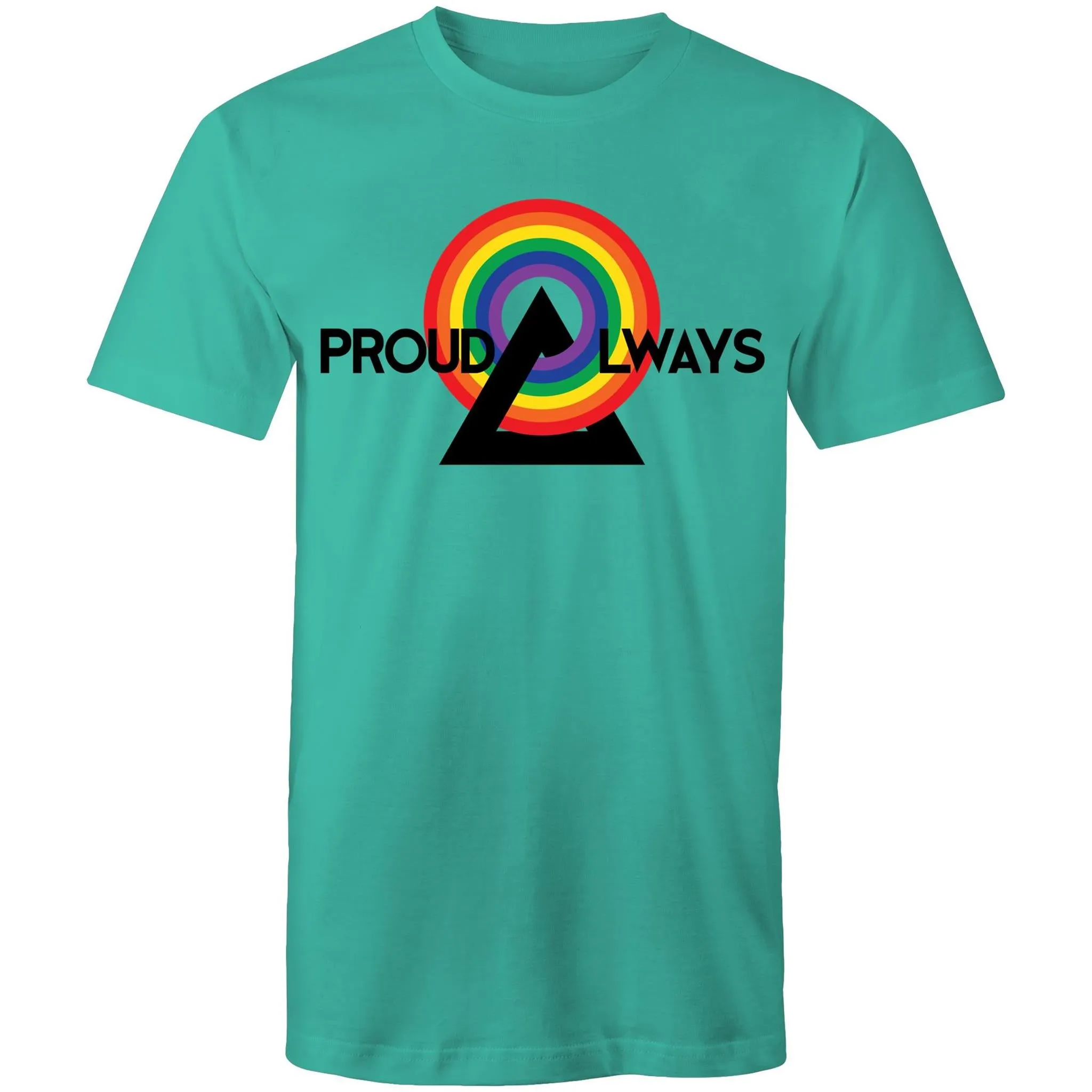 Proud Always LGBT T-Shirt Unisex (LG030)