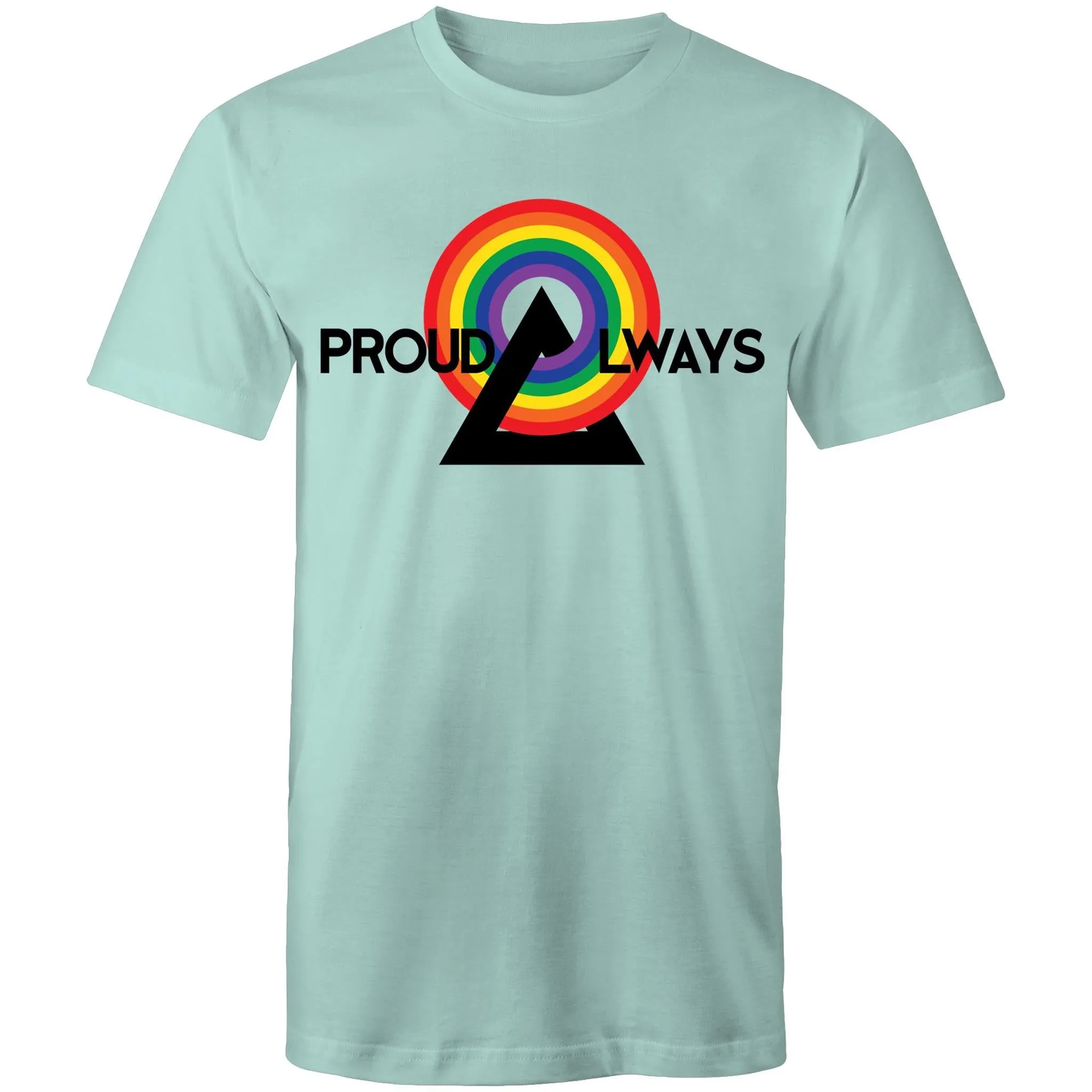 Proud Always LGBT T-Shirt Unisex (LG030)