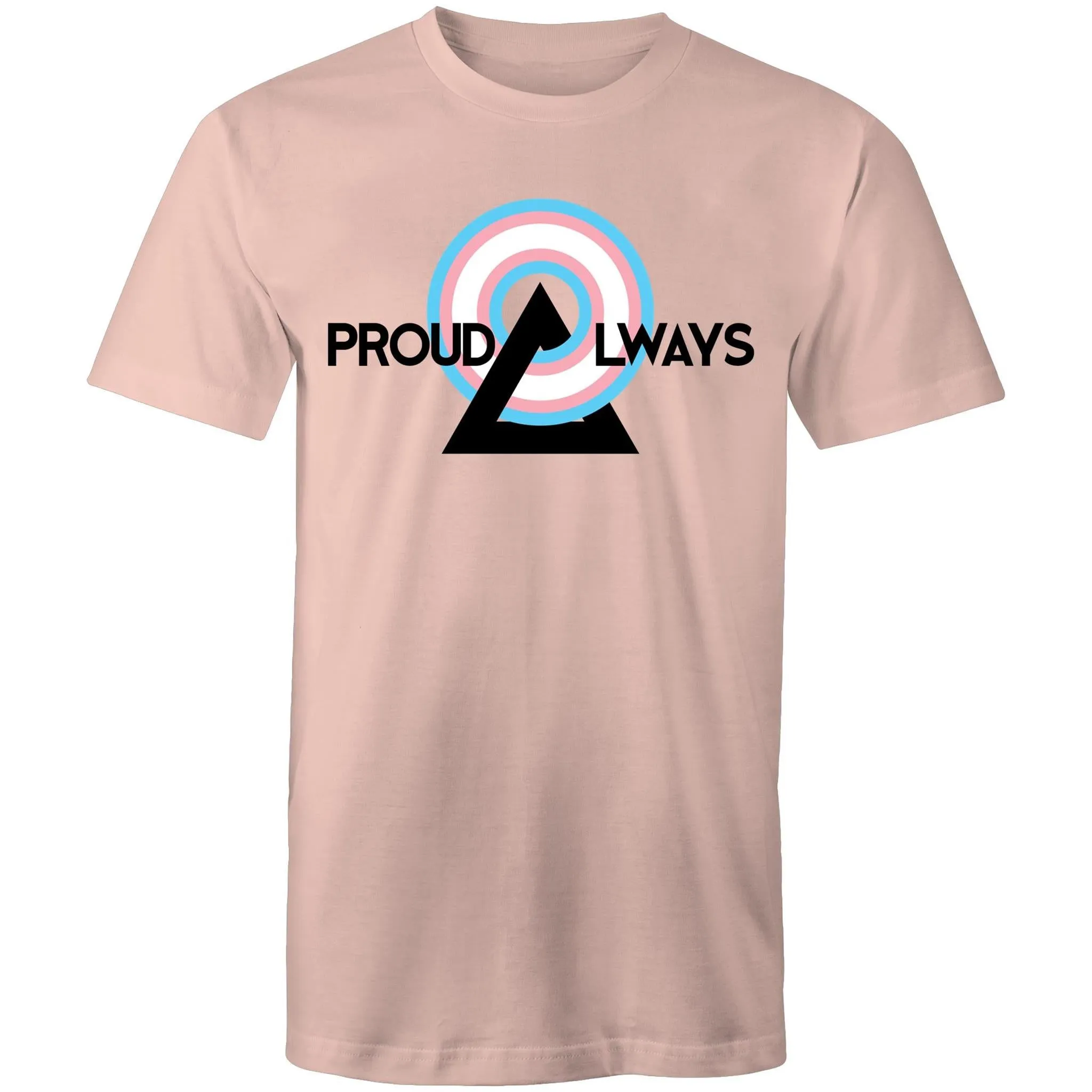 Proud Always Trans T-Shirt Unisex (T002)