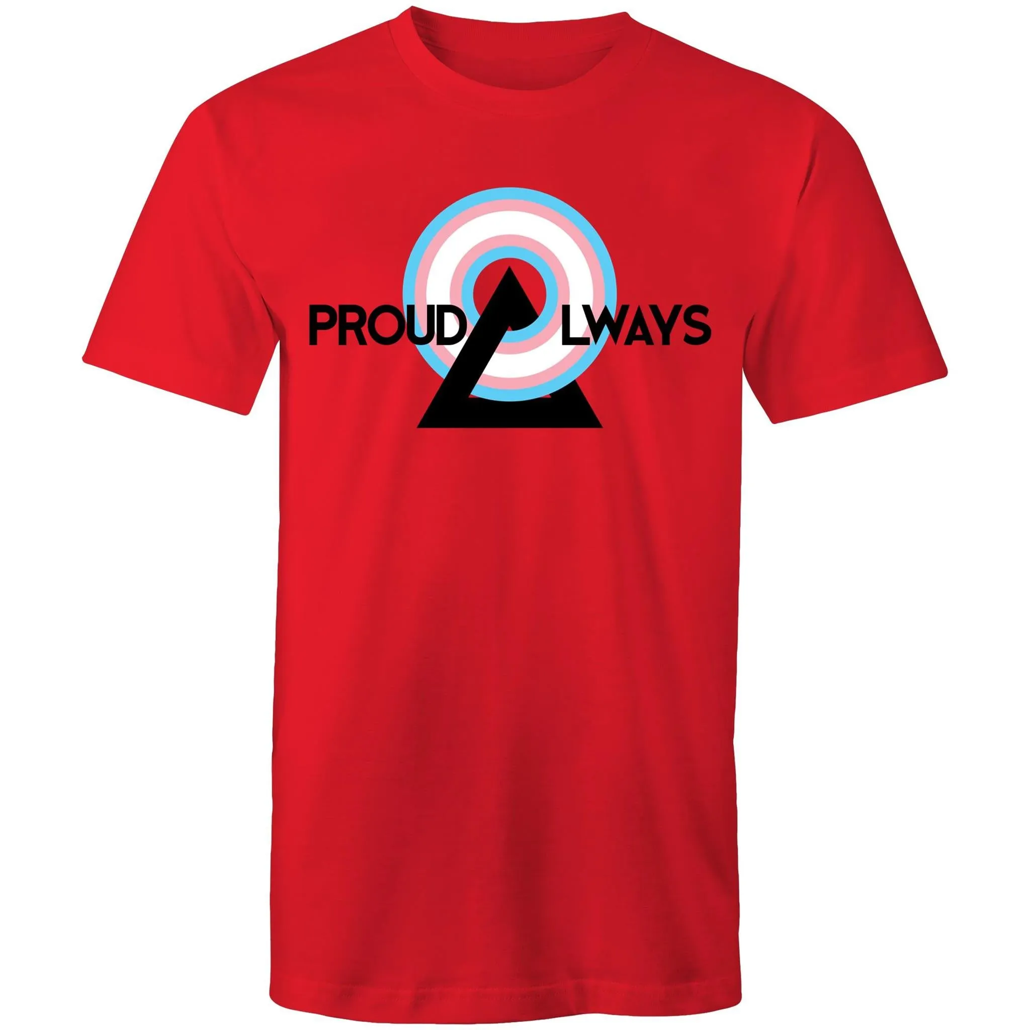 Proud Always Trans T-Shirt Unisex (T002)